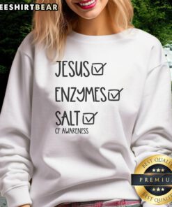 Official Select All Jesus Enzymes Salt of Awareness Sweatshirt in stylish design, perfect for casual wear and spiritual expression.