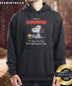 Alt Text: Official Snoopy and Woodstock hoodie from Chipotle, featuring I work at it's fine, I'm fine, everything is fine design.