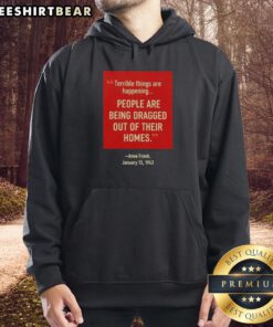 Anne Frank hoodie depicting terrible things happening: people being dragged from homes on January 13, 1943.