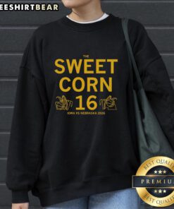 Official The Sweet Corn 16 Iowa vs Nebraska 2026 Sweatshirt featuring team colors and logo, perfect for game day.