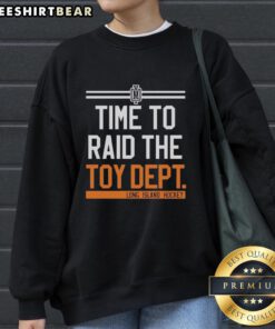Alt Text: Official Time To Raid The Toy Dept Long Island hockey sweatshirt in navy blue featuring a bold logo and sporty design.