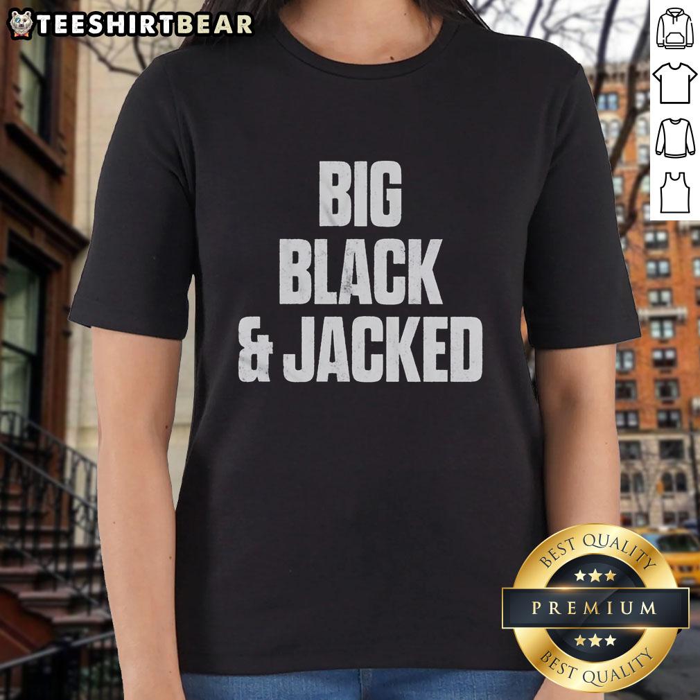 Official Will Hobbs Big Black and Jacked Ladies Tee featuring bold design, perfect for stylish and confident women.