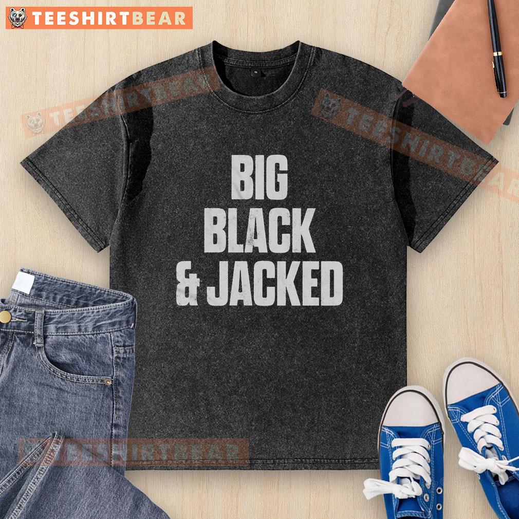 Official Will Hobbs Big Black and Jacked washed t-shirt featuring a bold design for fitness enthusiasts.