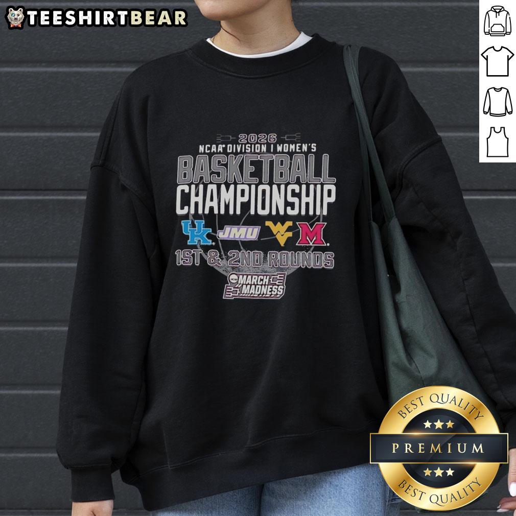 2026 NCAA Division I Women's Basketball Championship sweatshirt featuring Kentucky, JMU, West Virginia, and Miami Redhawks logos.