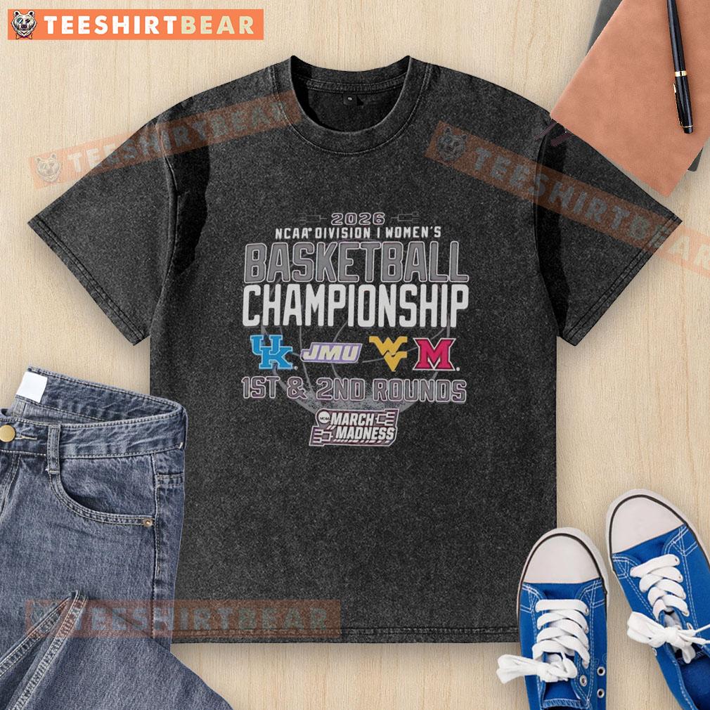 2026 NCAA Division I Women's Basketball Championship washed t-shirt featuring Kentucky, JMU, West Virginia, and Miami Redhawks.