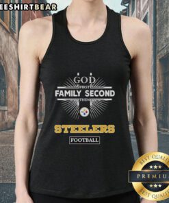Original Pittsburgh Steelers tank top featuring 'God First, Family Second, Then Steelers Football' design.