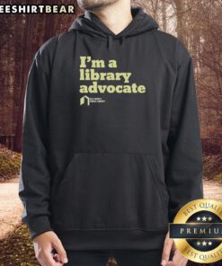 Alt Text: Premium 'I'm A Library Advocate' Hoodie in cozy fabric, perfect for book lovers and library supporters.