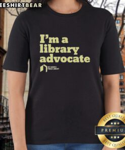 Premium Im A Library Advocate Ladies Tee showcasing a stylish design for book lovers and library supporters.