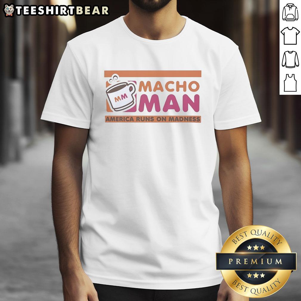 Premium Macho Man America Runs On Madness T-Shirt featuring bold graphics and vibrant colors, perfect for wrestling fans.