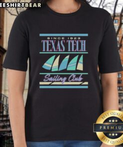 Premium Texas Tech Red Raiders Sailing Club Since 1923 ladies tee featuring stylish design and school spirit.