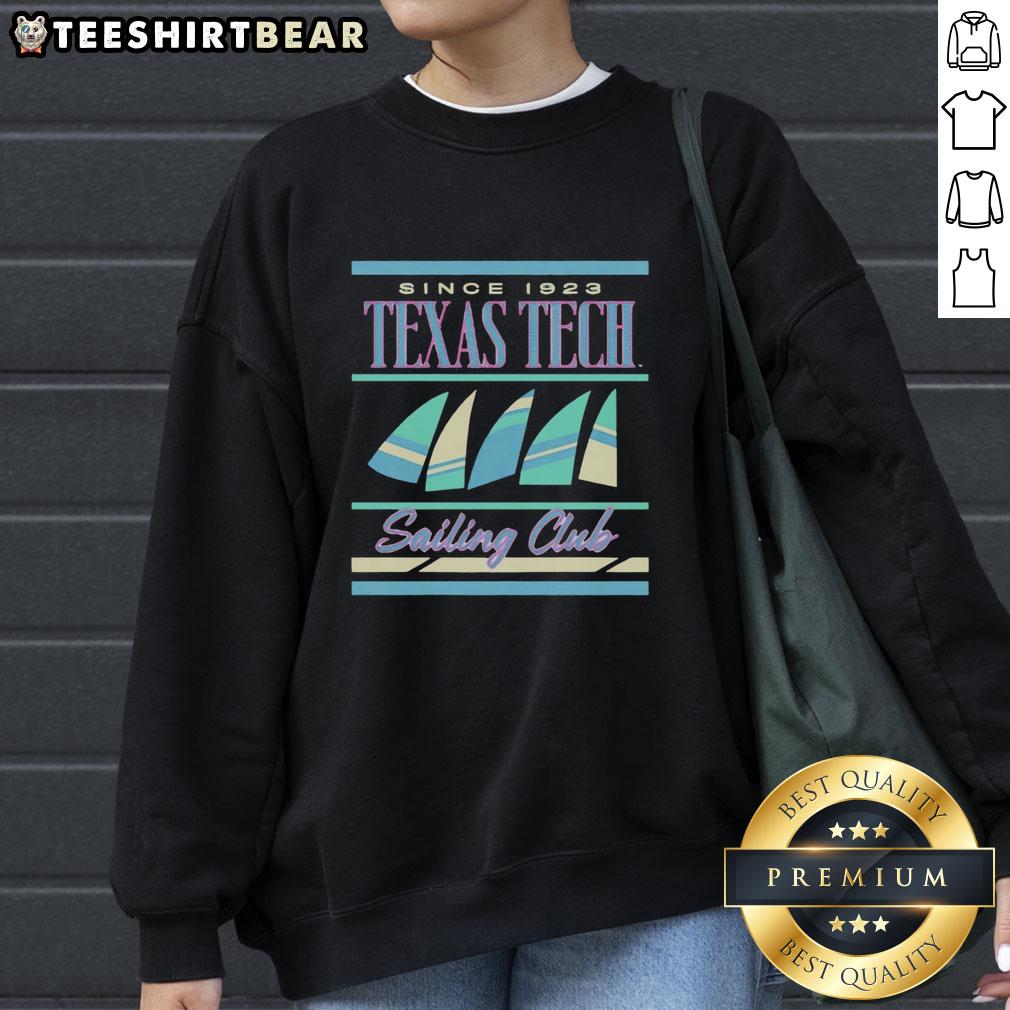 Premium Texas Tech Red Raiders Sailing Club Since 1923 sweatshirt showcasing vibrant team colors and logo.