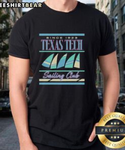 Alt Text: Premium Texas Tech Red Raiders Sailing Club Since 1923 T-Shirt featuring club logo and vibrant colors for fans.