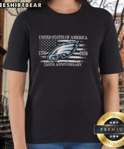 Premium Philadelphia Eagles ladies tee for the 250th Anniversary of the USA, featuring the US flag and 1776-2026 design.