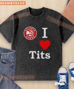 Top Atlanta Hawks I Love Tits Washed T-Shirt featuring vibrant team colors and stylish design for fans.