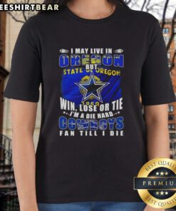 Die-hard Dallas Cowboys fan ladies tee, perfect for showing team spirit in Oregon, win, lose, or tie.