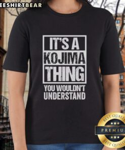 Alt Text: Top It's A Kojima Thing You Wouldn't Understand Ladies Tee featuring bold graphics and a stylish fit for fans.