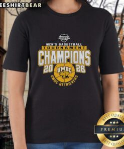 Alt Text: 2026 UMBC Retrievers Men's Basketball Tournament Champions ladies tee featuring team logo and celebratory design.