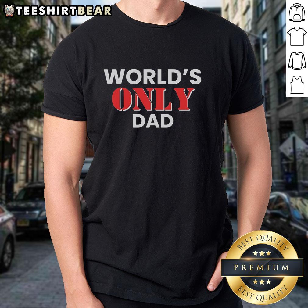 Top World's Only Dad T-Shirt featuring a fun design perfect for Father's Day or everyday wear for proud dads.