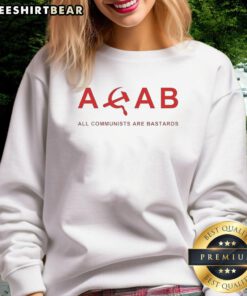 Awesome All Communists Are Bastards sweatshirt featuring bold text on a stylish, comfortable design.