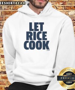 Awesome Ben Rice Let Rice Cook Hoodie featuring a stylish design perfect for rice lovers and food enthusiasts.