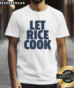 Awesome Ben Rice Let Rice Cook T-Shirt featuring a fun design perfect for fans and cooking enthusiasts.