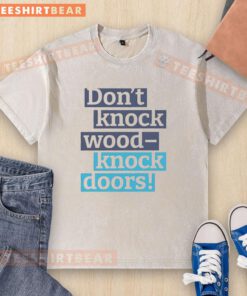 Awesome Don't Knock Wood Knock Doors washed t-shirt featuring a unique design perfect for casual wear.