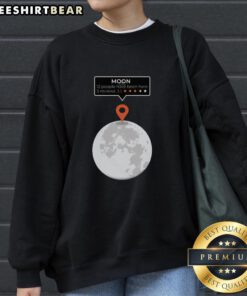 Awesome Moon Location Review Funny Sweatshirt featuring a whimsical design of the moon and playful text.