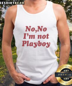 Awesome No No I'm Not Playboy Tank Top displayed on a mannequin, featuring a bold graphic design and casual style.