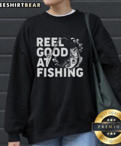 Awesome Reel Good at Fishing Sweatshirt featuring a fun fishing graphic, perfect for fishing enthusiasts and casual wear.