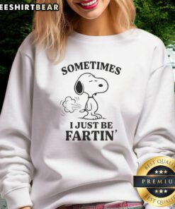 Cute Sometimes I Just Be Fartin Snoopy Sweatshirt featuring a playful Snoopy graphic in vibrant colors.