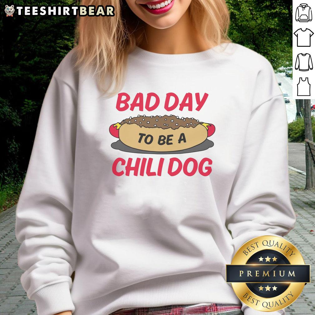 Funny Bad Day to Be a Chili Dog Sweatshirt featuring a playful graphic of a distressed chili dog in vibrant colors.