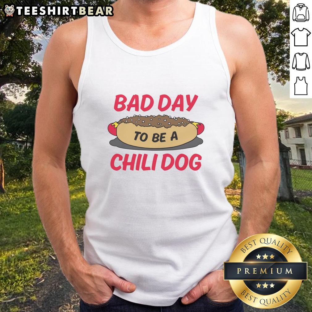 Funny Bad Day to Be a Chili Dog Tank Top featuring a humorous graphic of a chili dog with a sad expression.