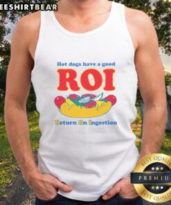 Funny hot dogs tank top featuring 'Good ROI: Return on Ingestion' slogan, perfect for food lovers and humor enthusiasts.
