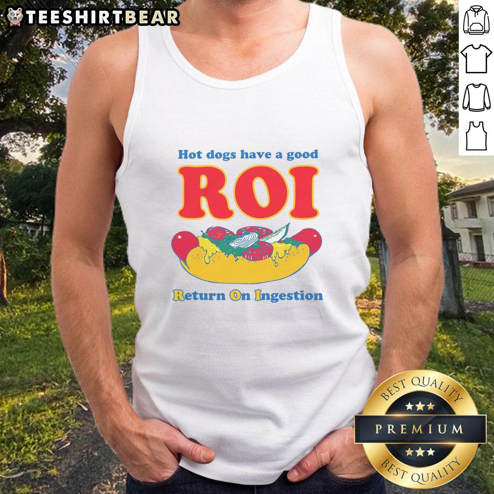 Funny hot dogs tank top featuring 'Good ROI: Return on Ingestion' slogan, perfect for food lovers and humor enthusiasts.