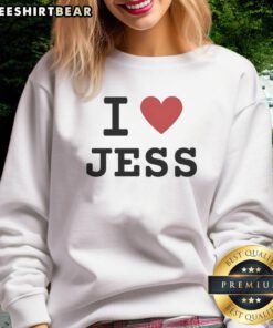 Funny I Love Jess Sweatshirt featuring a humorous design, perfect for fans of witty fashion and cozy style.