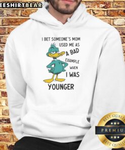 Funny hoodie with 'Good I Bet Someone's Mom Used Me As A Bad Example When I Was Younger' slogan, perfect for casual wear.