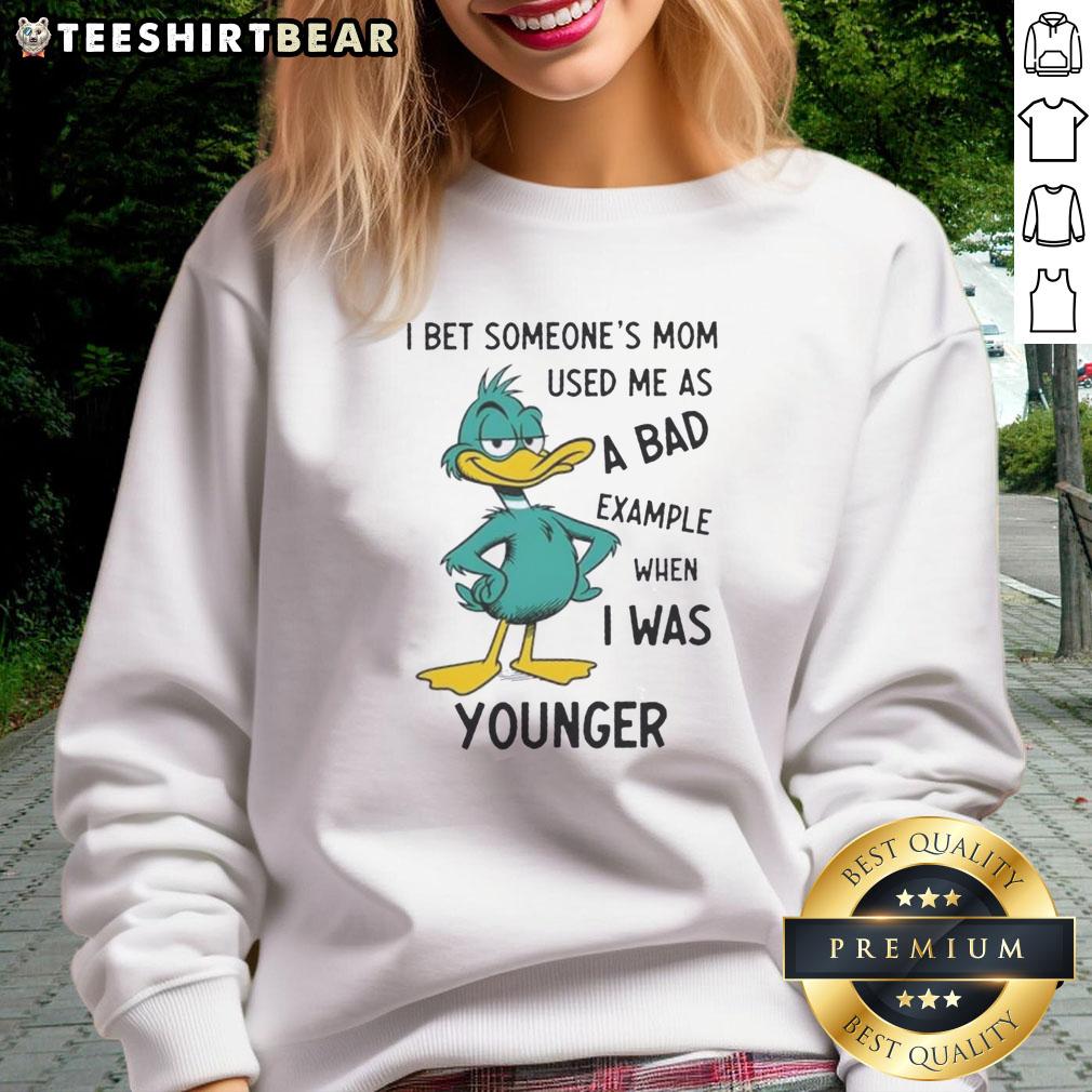 Good I Bet Someone's Mom Used Me As A Bad Example Sweatshirt in casual style, perfect for humorous fashion lovers.