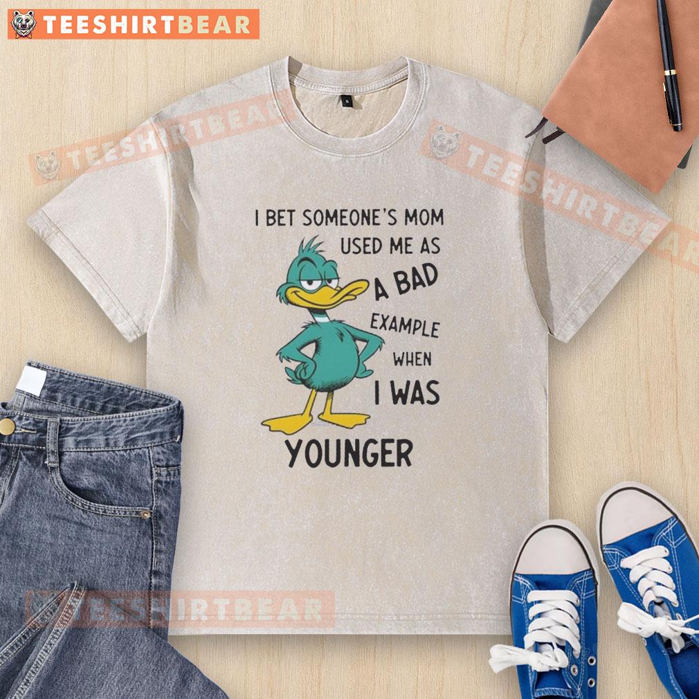 Funny washed t-shirt with 'Good I Bet Someone's Mom Used Me As A Bad Example' slogan, perfect for casual wear.