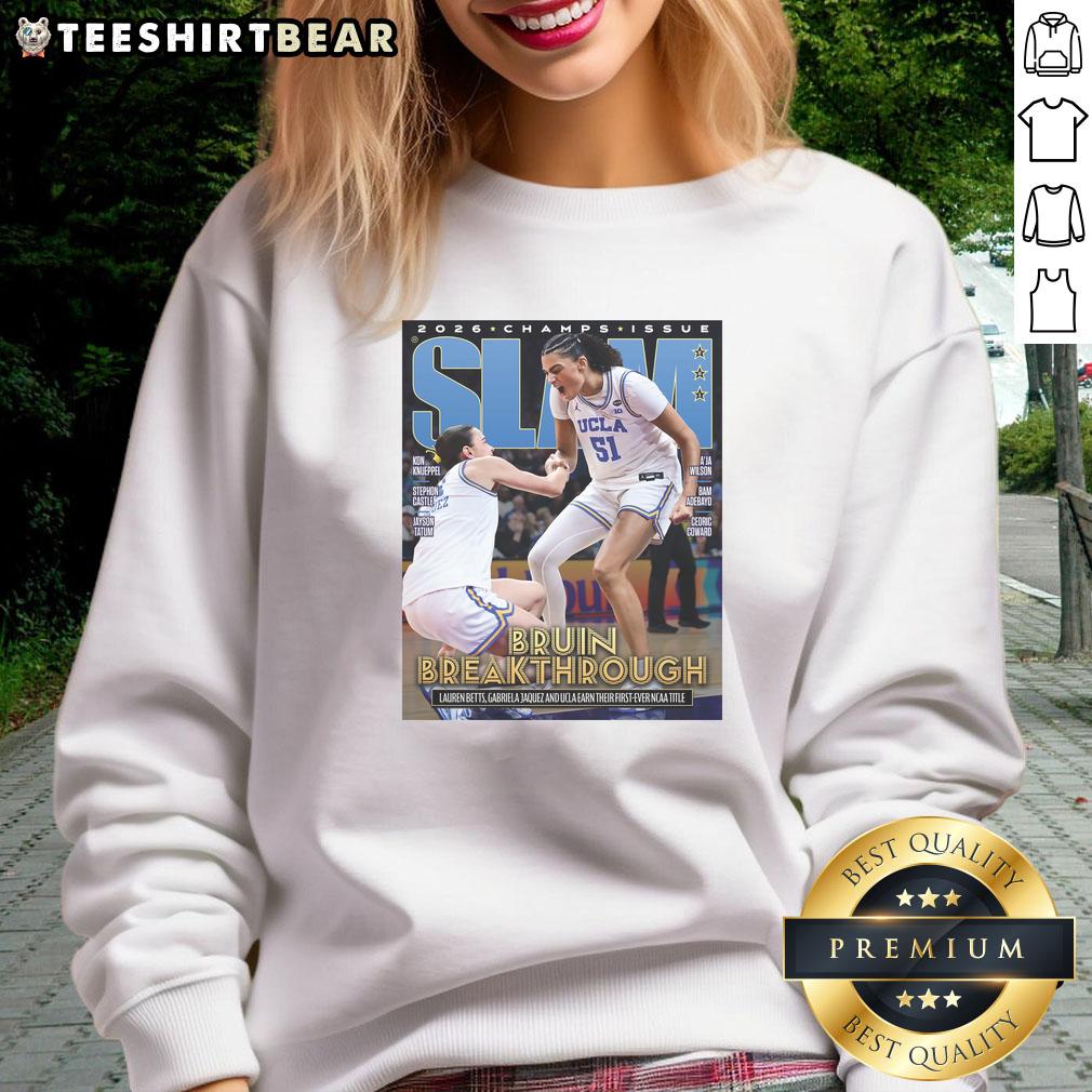 Alt Text: UCLA Bruins 2026 Women's Basketball National Champions sweatshirt featuring vibrant slam poster design.