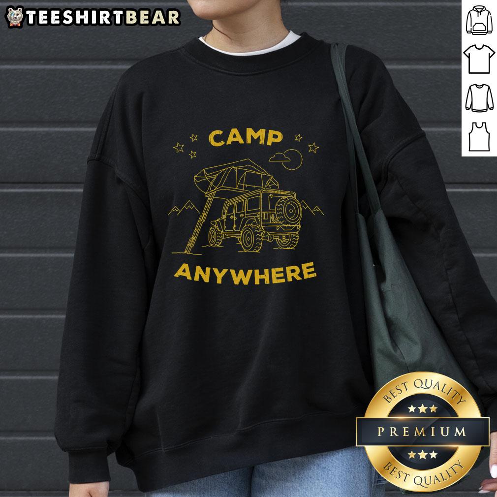 Cozy Nice Camp Anywhere Campy II sweatshirt in a casual outdoor setting, perfect for camping enthusiasts and adventurers.