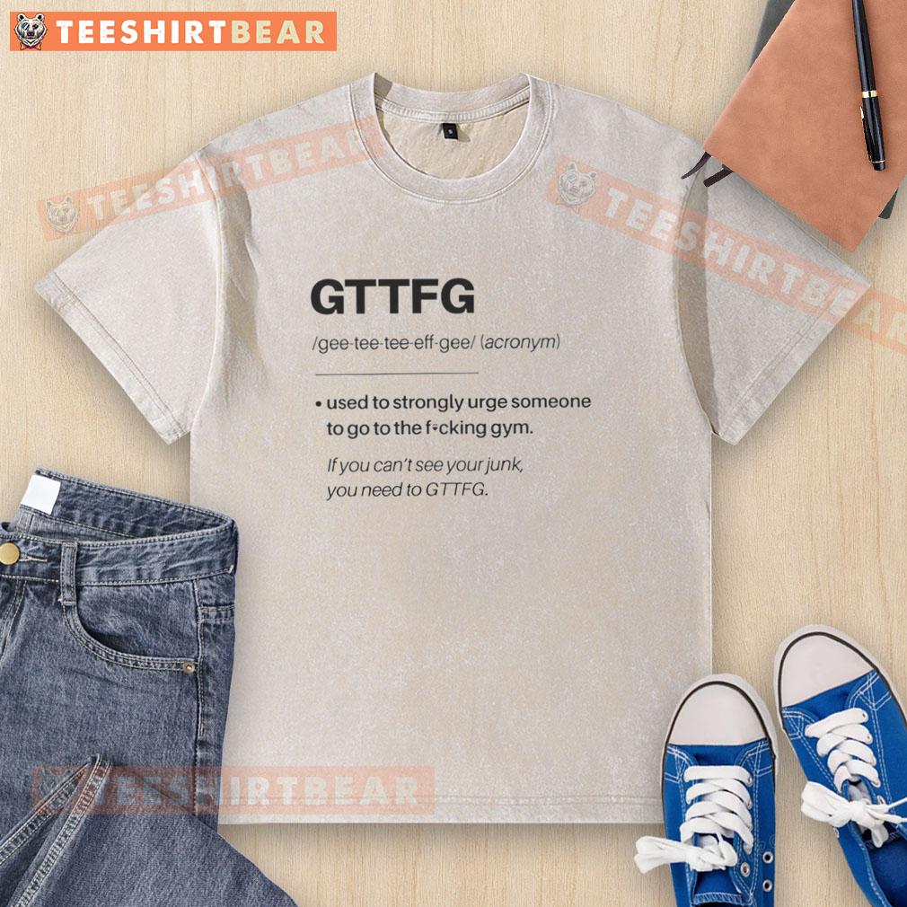 Motivational washed t-shirt with 'Go To The Fking Gym' slogan, perfect for fitness enthusiasts and gym lovers.