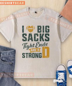 Nice I Love Big Sacks Tight Ends and Strong D Football washed t-shirt in a casual setting, perfect for football fans.