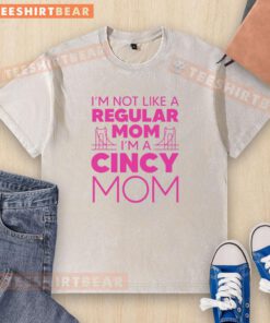Funny 'I'm Not Like A Regular Mom' washed t-shirt design, perfect for stylish moms with a sense of humor.