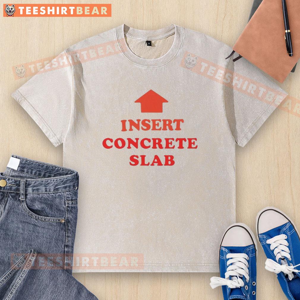Nice Insert Concrete Slab Washed T-Shirt featuring a trendy design, perfect for casual wear and construction enthusiasts.
