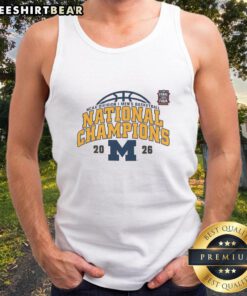 Nice Michigan Wolverines 2026 NCAA Division I Men's Basketball National Champions tank top showcasing team pride.