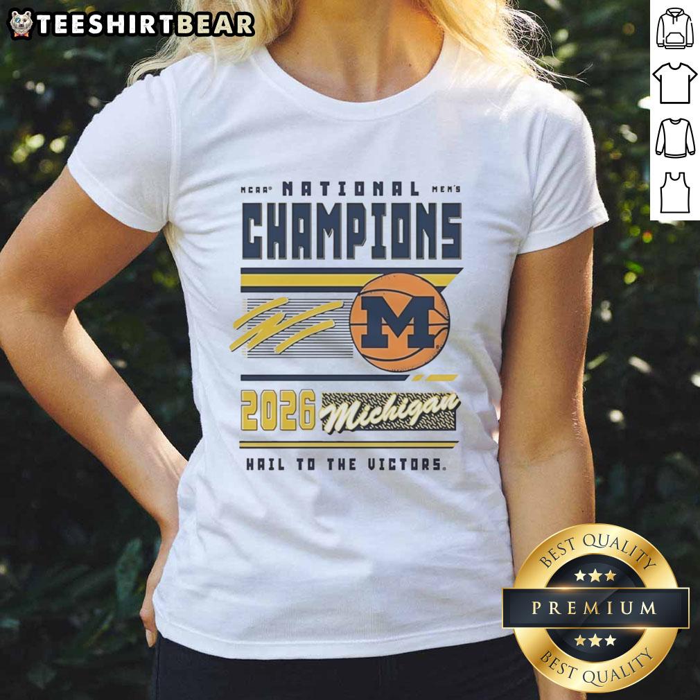 2026 NCAA Men's Basketball Champions, Michigan Wolverines Hail to the Victors women's tee shirt design