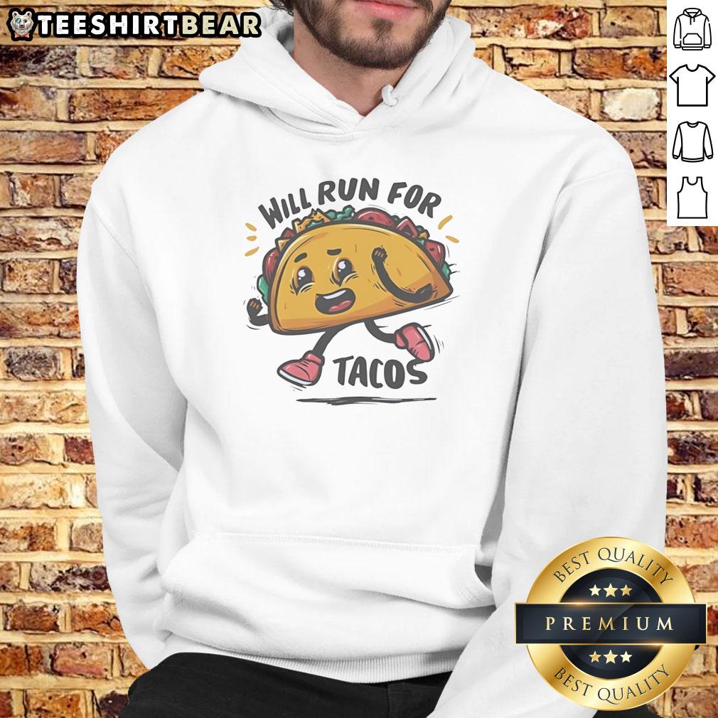 Nice Will Run For Tacos Hoodie featuring a fun taco graphic, perfect for taco lovers and casual wear enthusiasts.