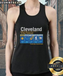 Official Cleveland Unpredictable Weather 5-Day Forecast tank top featuring a stylish design and vibrant colors.