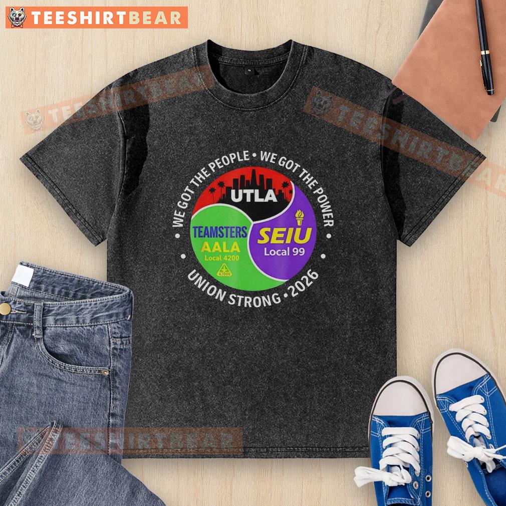 Original Labor Movement UTLA SEIU AALA We Got The People city skyline washed t-shirt design showcasing unity and activism.