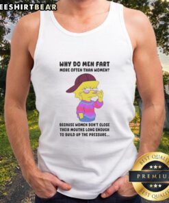 Original Simpson tank top design featuring humor about why men fart more often than women.